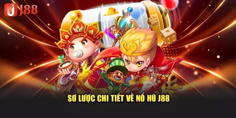 Slot game j88 đầy cuốn hút, lôi cuốn